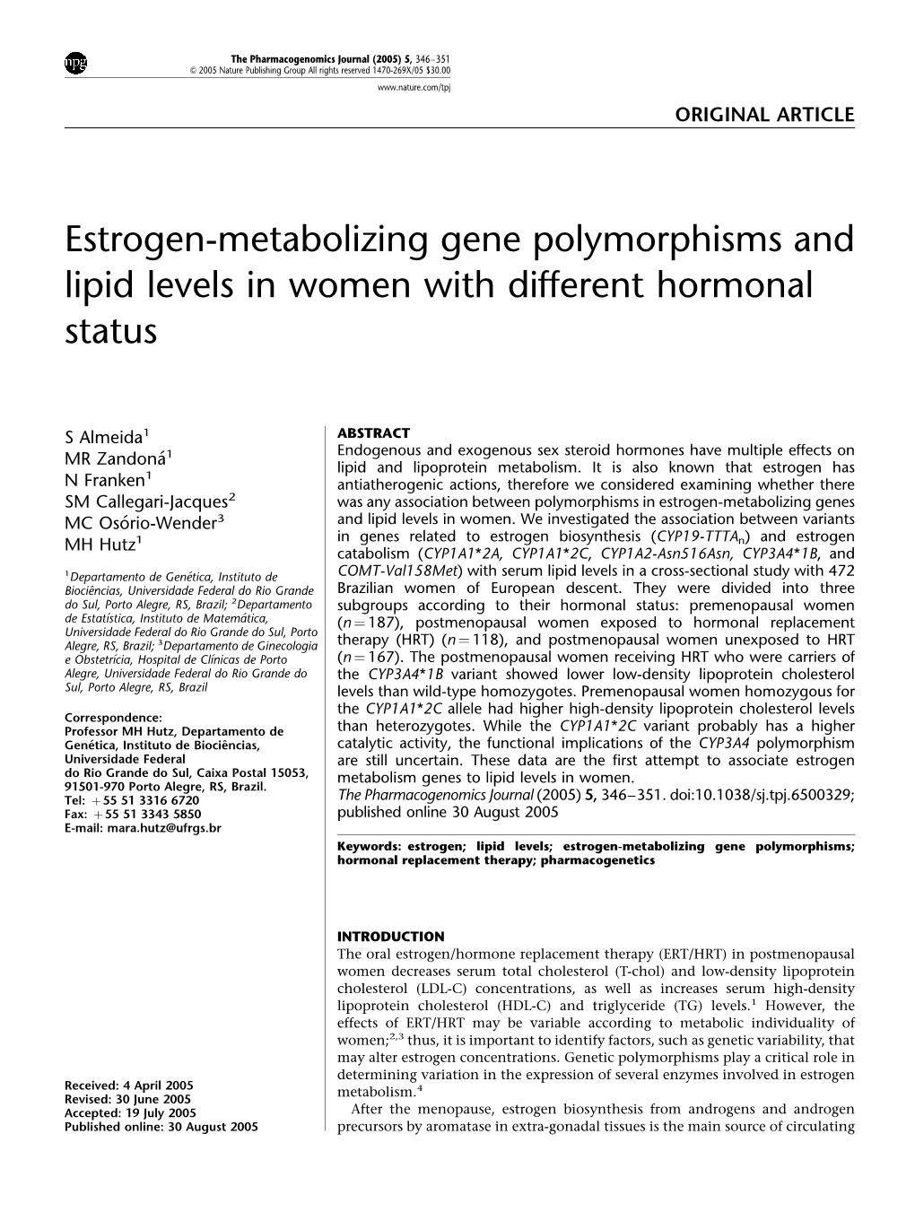 Estrogen-Metabolizing Gene Polymorphisms and Lipid Levels in Women with Different Hormonal Status