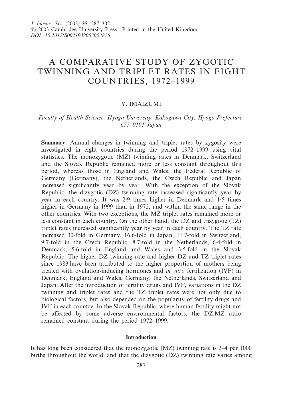 A Comparative Study of Zygotic Twinning and Triplet Rates in Eight Countries, 1972–1999