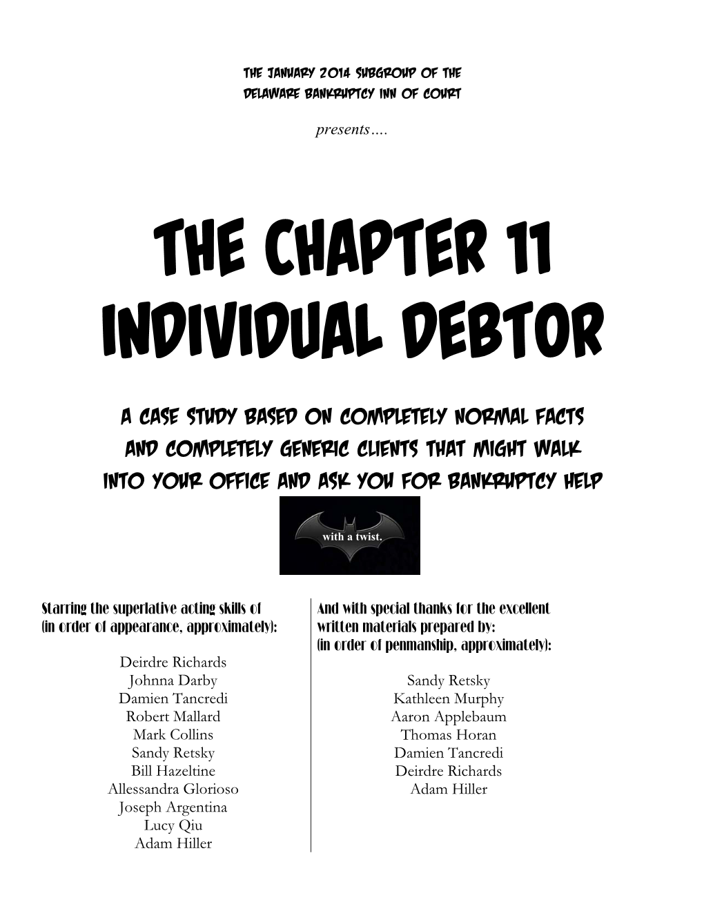 The Chapter 11 Individual Debtor