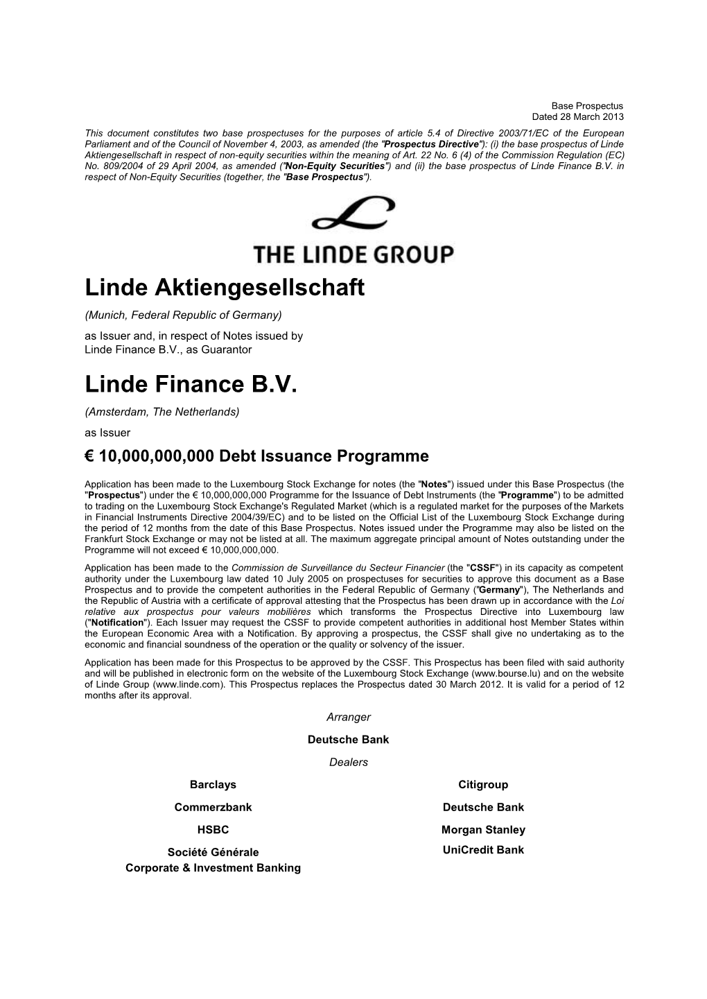 Linde Aktiengesellschaft Linde Finance B.V. Klosterhofstrasse 1 Buitenveldertselaan 106 80331 Munich 1081 AB Amsterdam Germany the Netherlands