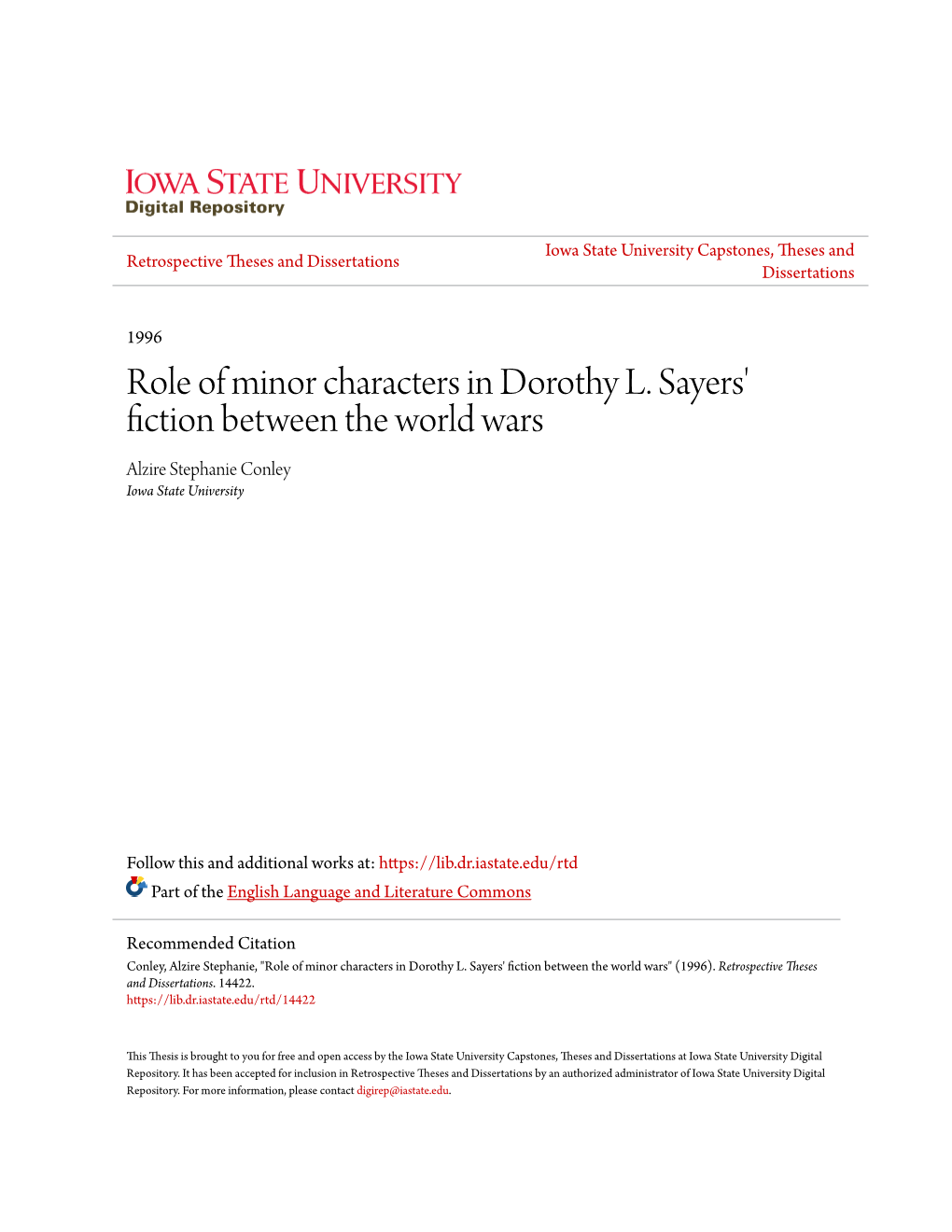 Role of Minor Characters in Dorothy L. Sayers' Fiction Between the World Wars Alzire Stephanie Conley Iowa State University