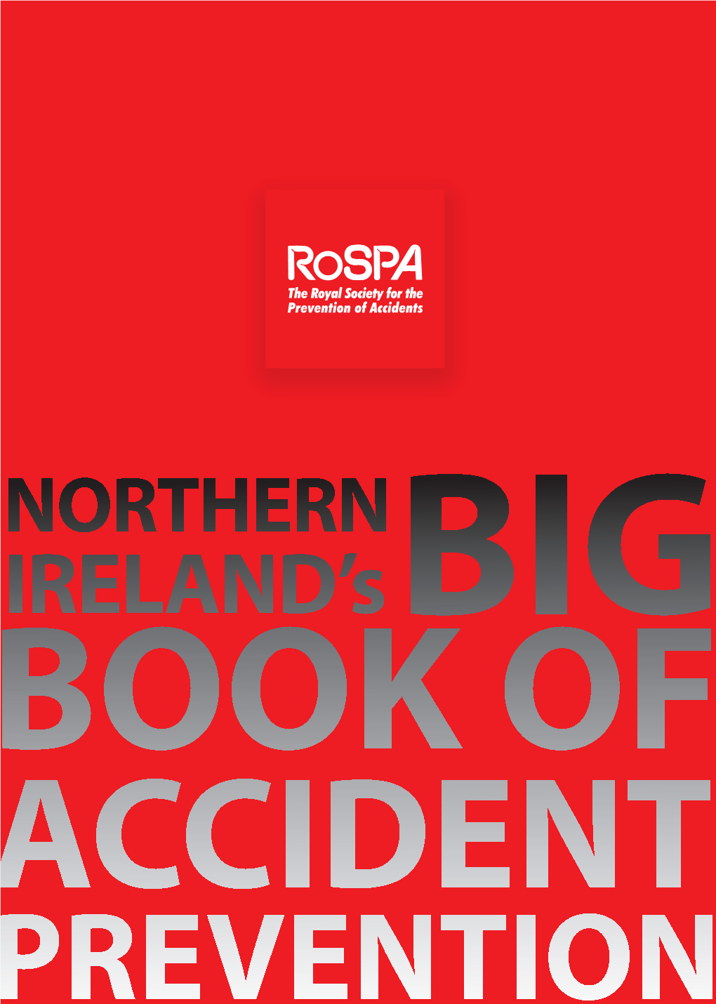 Northern Ireland’S Big Book of Accident Prevention