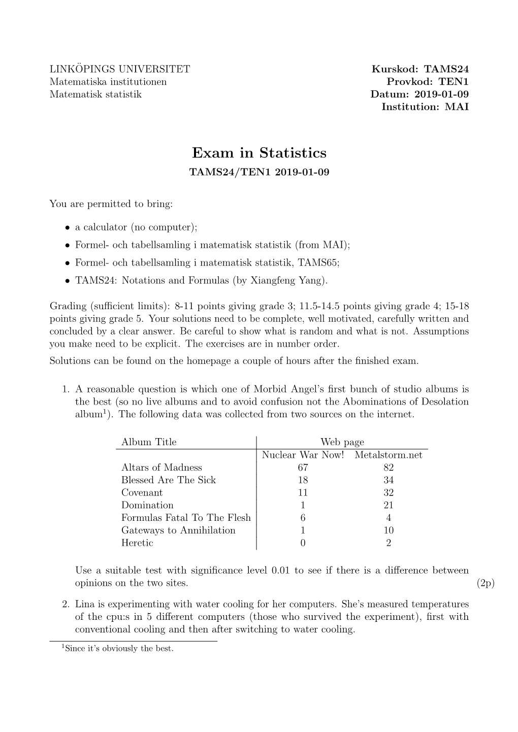 Exam in Statistics TAMS24/TEN1 2019-01-09