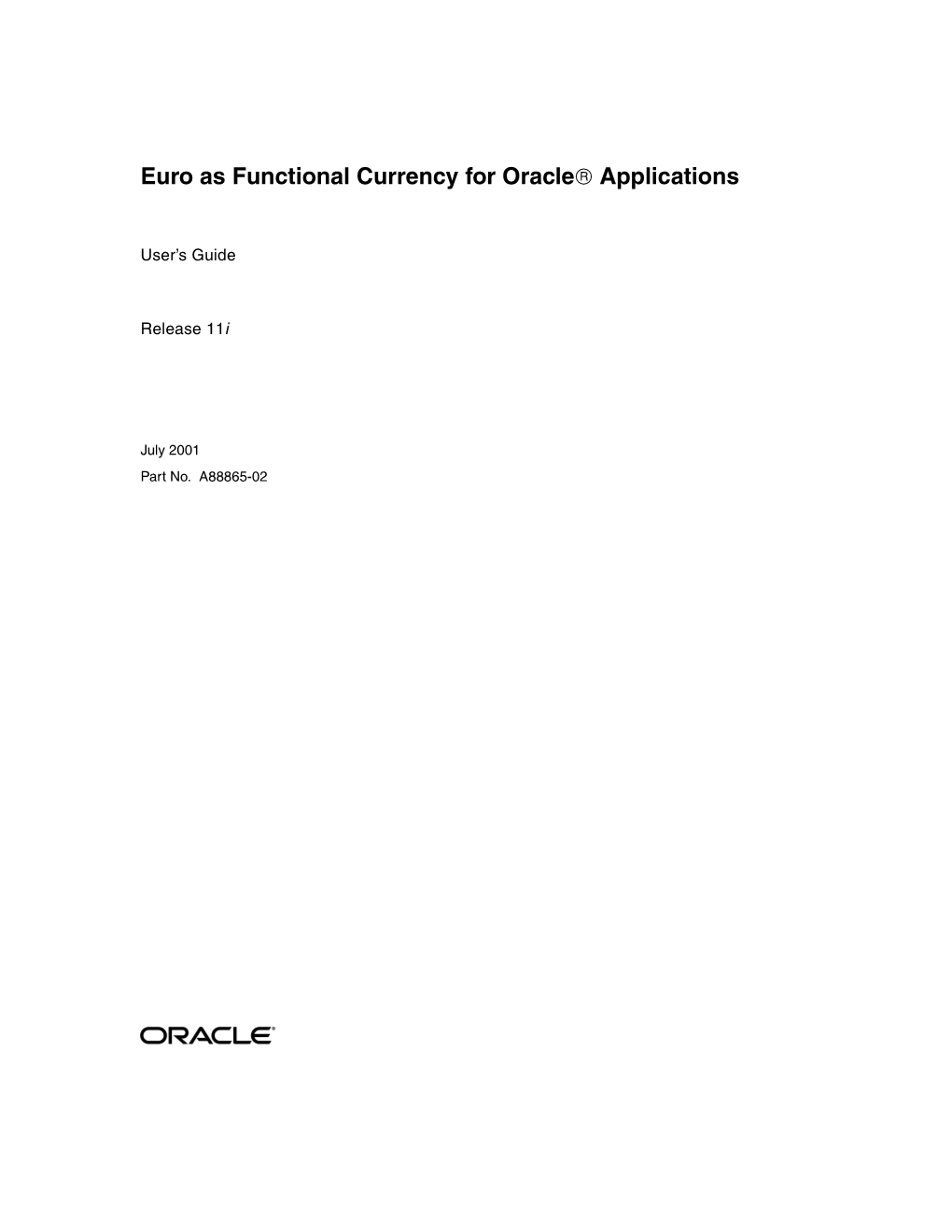 Euro As Functional Currency for Oracle Applications User's Guide, Release 11I