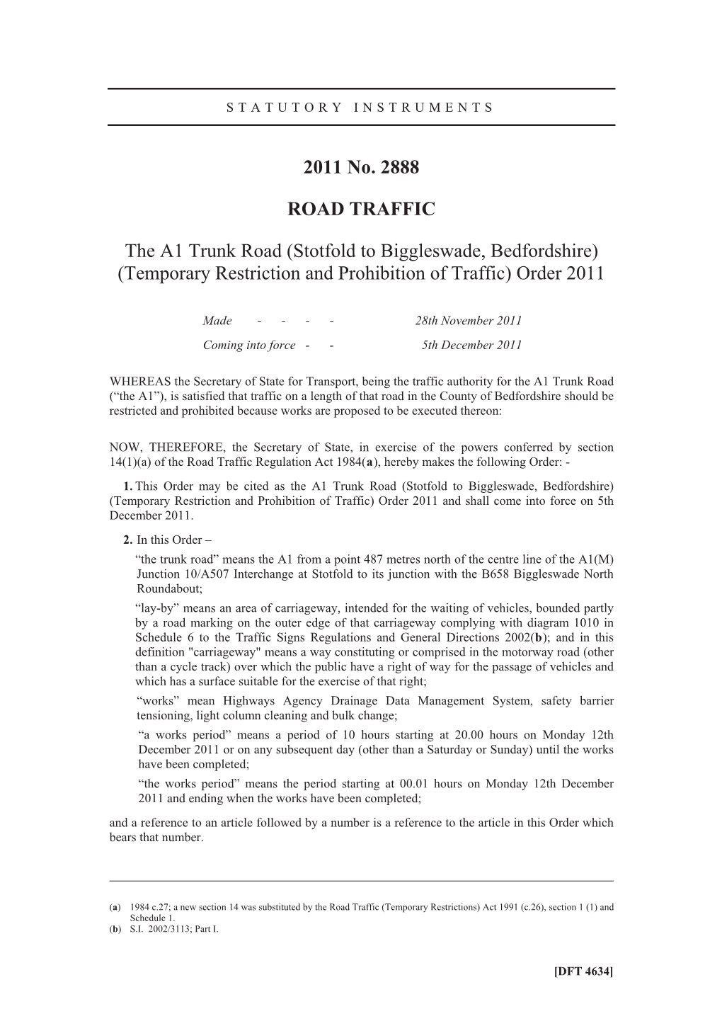 The A1 Trunk Road (Stotfold to Biggleswade, Bedfordshire) (Temporary Restriction and Prohibition of Traffic) Order 2011
