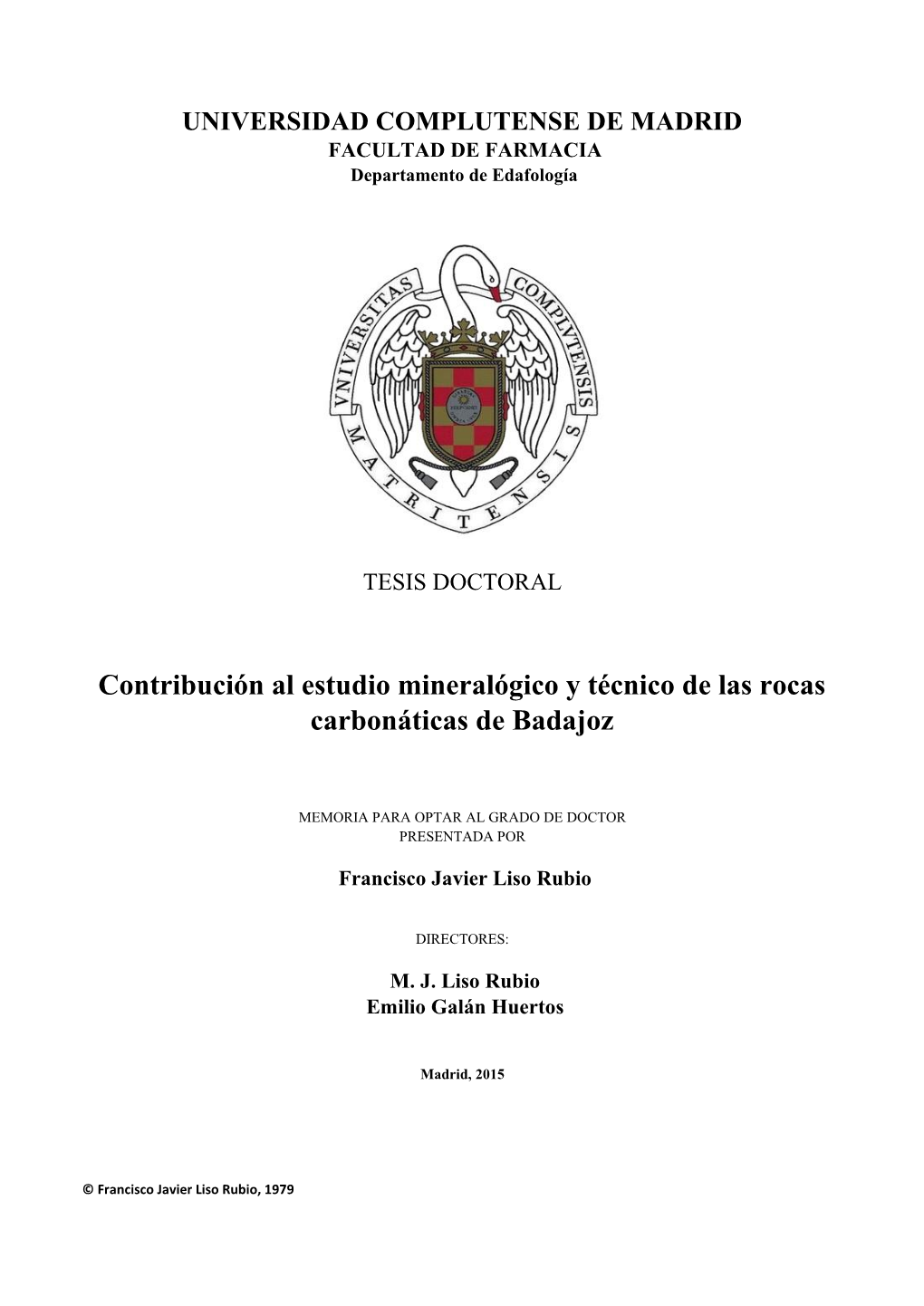 Contribución Al Estudio Mineralógico Y Técnico De Las Rocas Carbonáticas De Badajoz