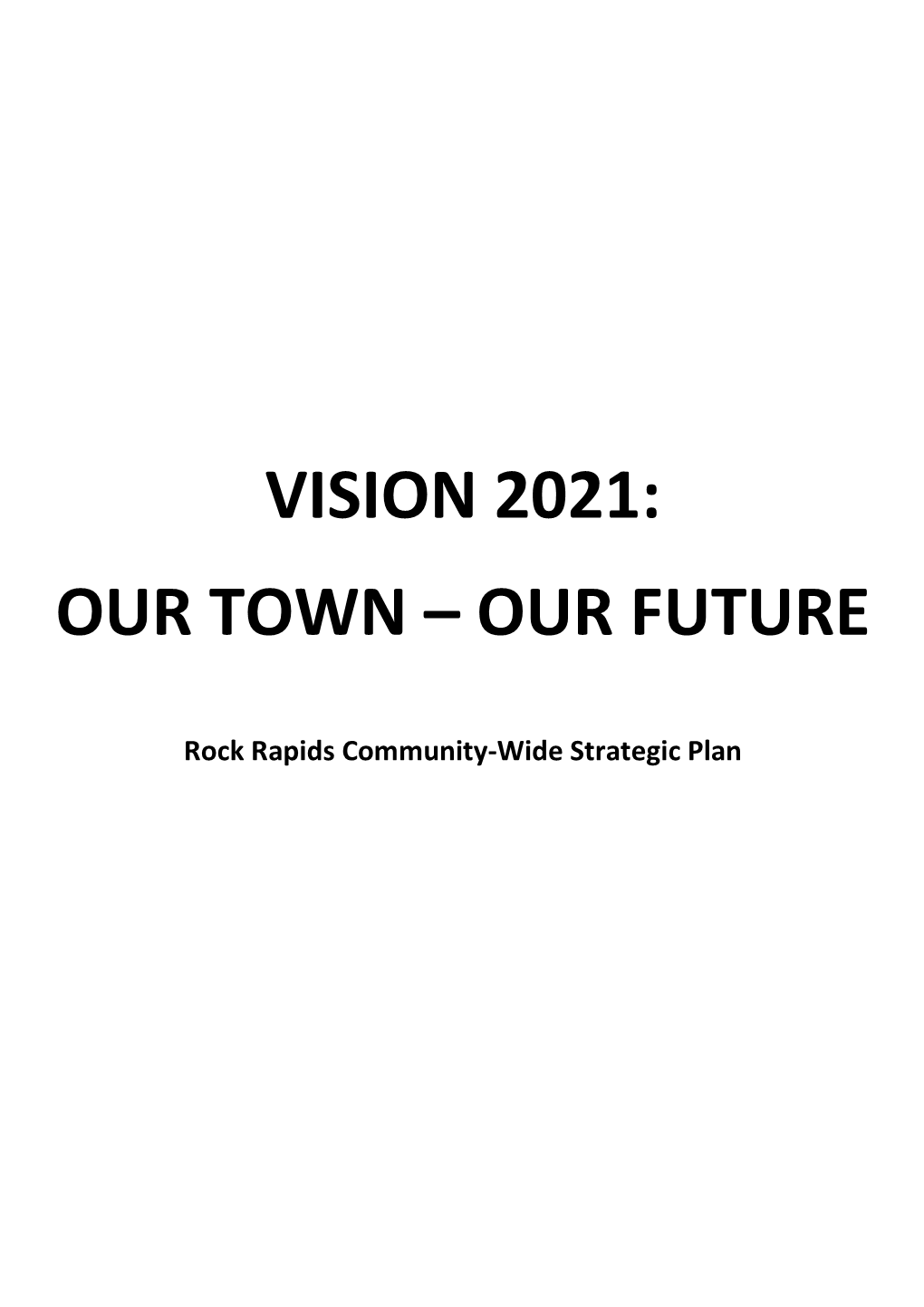 Vision 2021: Our Town – Our Future