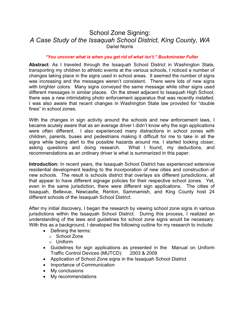 School Zone Signing: a Case Study of the Issaquah School District, King County, WA Dariel Norris