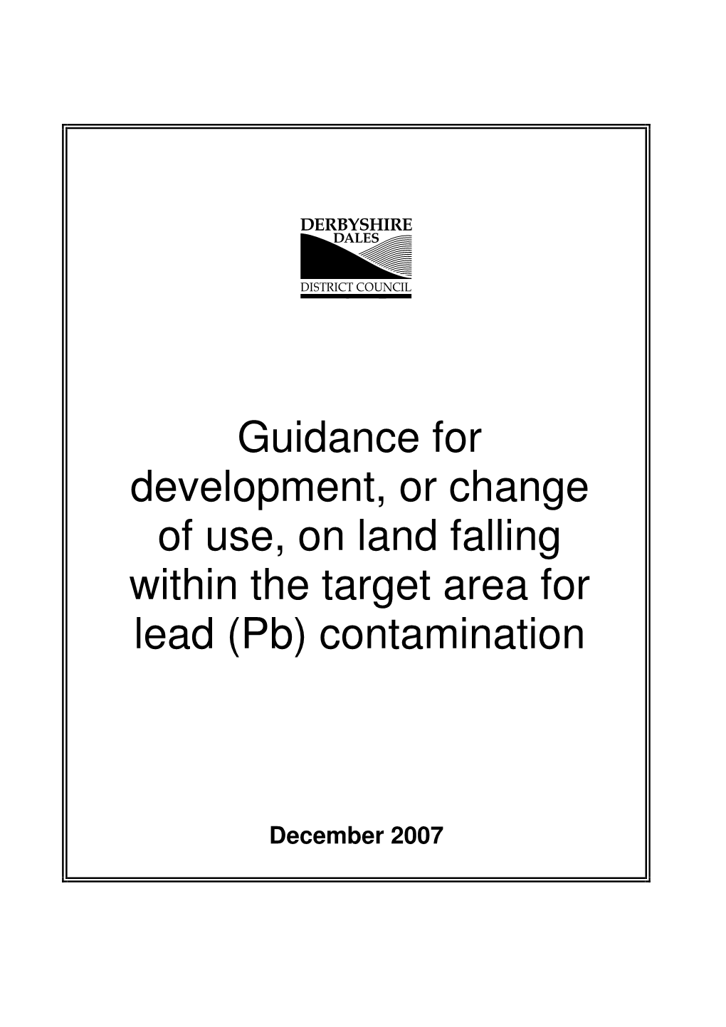 Guidance for Development, Or Change of Use, on Land Falling Within the Target Area for Lead (Pb) Contamination