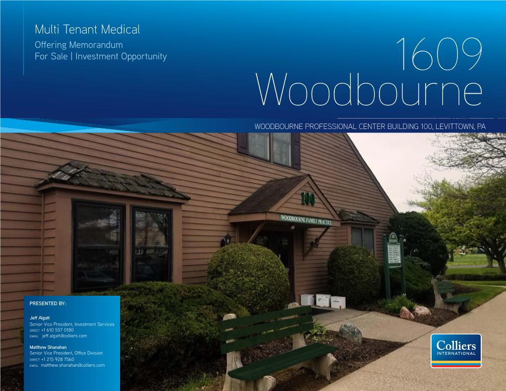 Multi Tenant Medical Offering Memorandum for Sale | Investment Opportunity 1609 Woodbourne WOODBOURNE PROFESSIONAL CENTER BUILDING 100, LEVITTOWN, PA