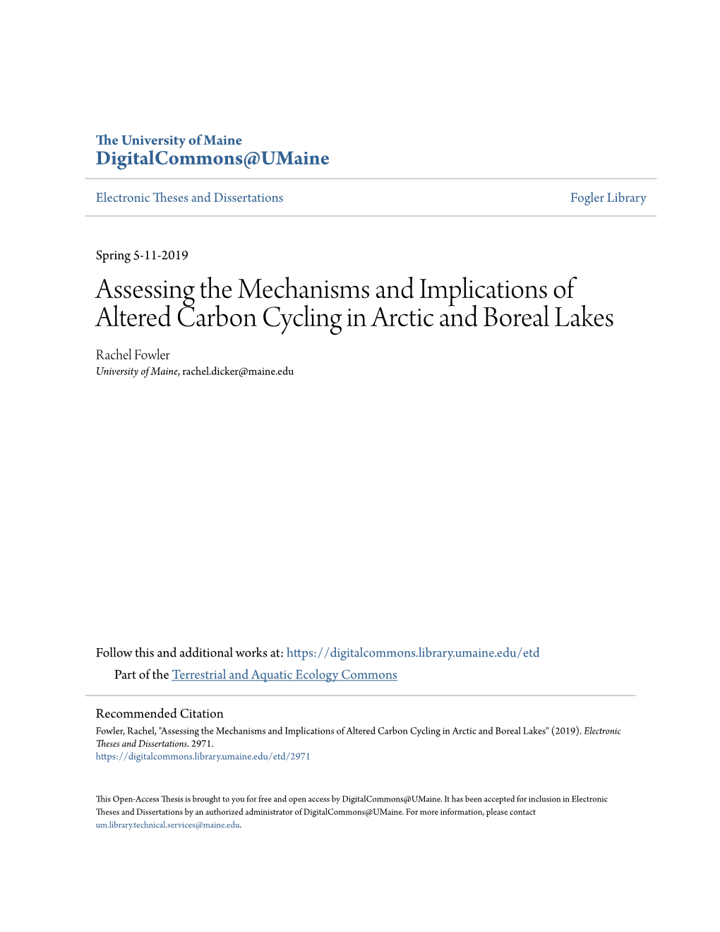 Assessing the Mechanisms and Implications of Altered Carbon Cycling in Arctic and Boreal Lakes Rachel Fowler University of Maine, Rachel.Dicker@Maine.Edu