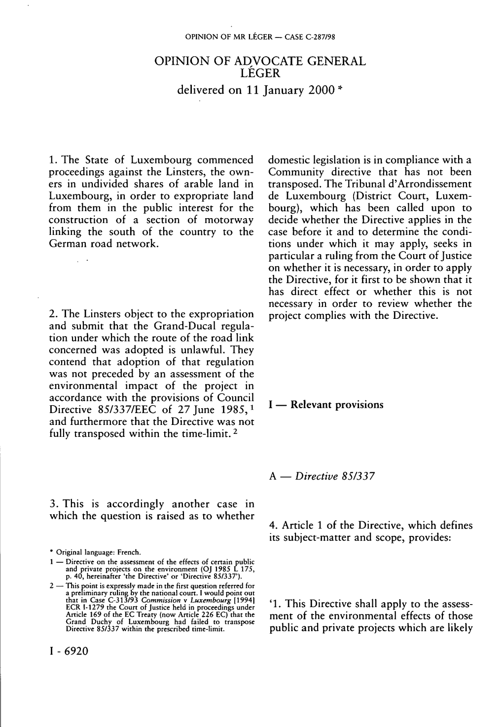 OPINION of ADVOCATE GENERAL LÉGER Delivered on 11 January 2000 *