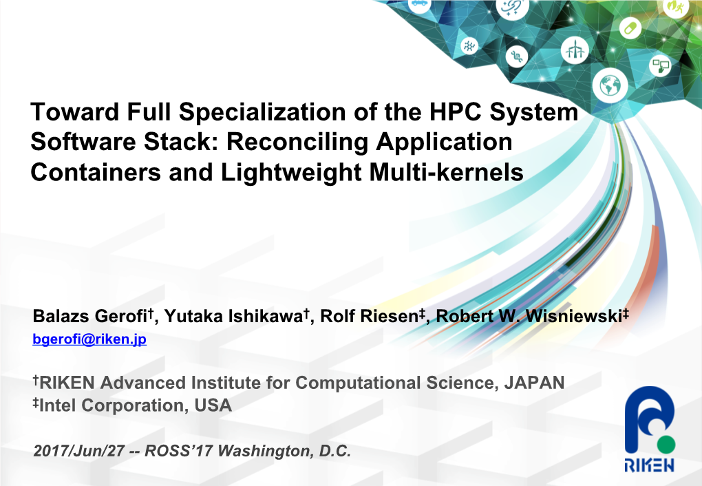 Toward Full Specialization of the HPC System Software Stack: Reconciling Application Containers and Lightweight Multi-Kernels