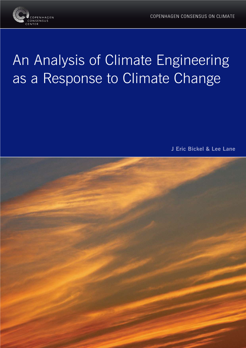 An Analysis of Climate Engineering As a Response to Climate Change