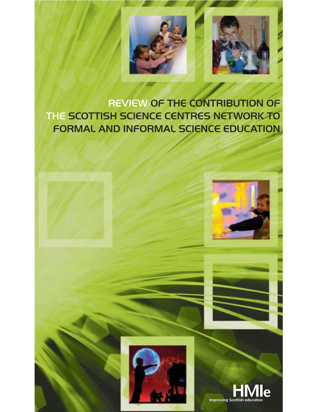 Review of the Contribution of the Scottish Science Centres Network