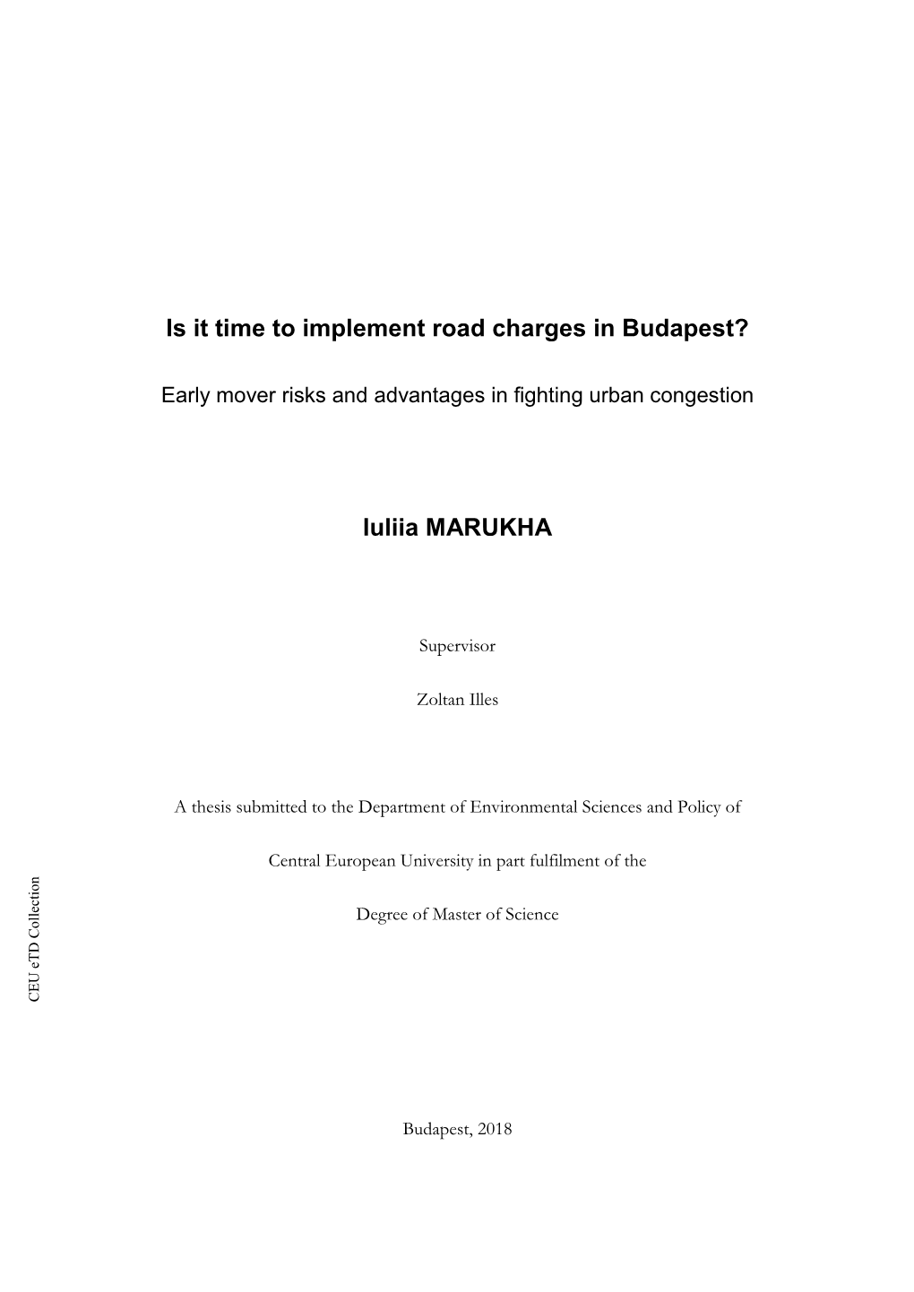 Is It Time to Implement Road Charges in Budapest? Iuliia MARUKHA