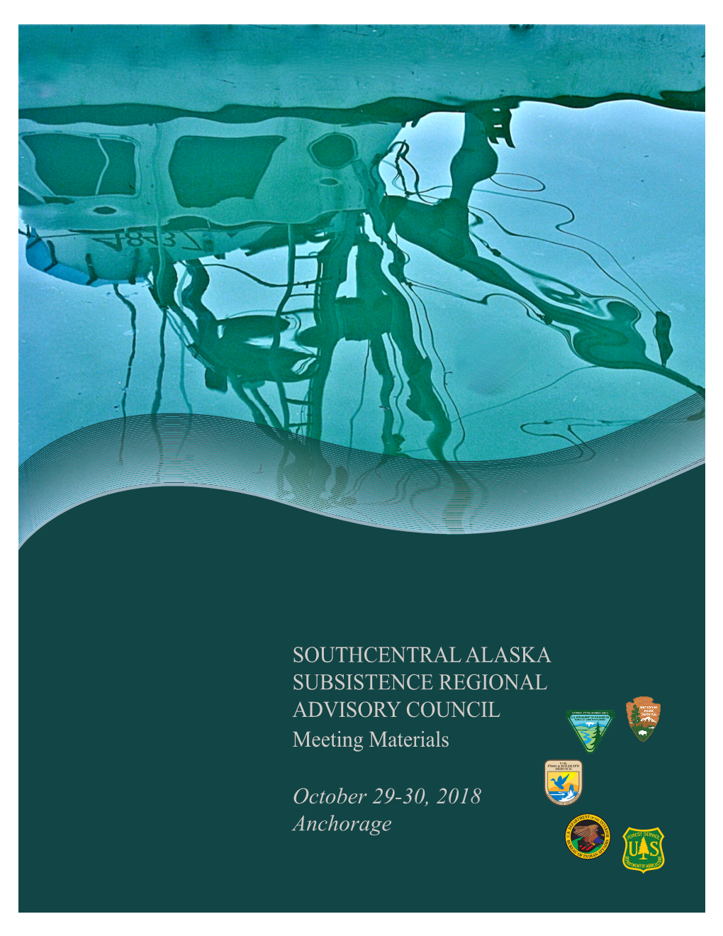 SOUTHCENTRAL ALASKA SUBSISTENCE REGIONAL ADVISORY COUNCIL Meeting Materials