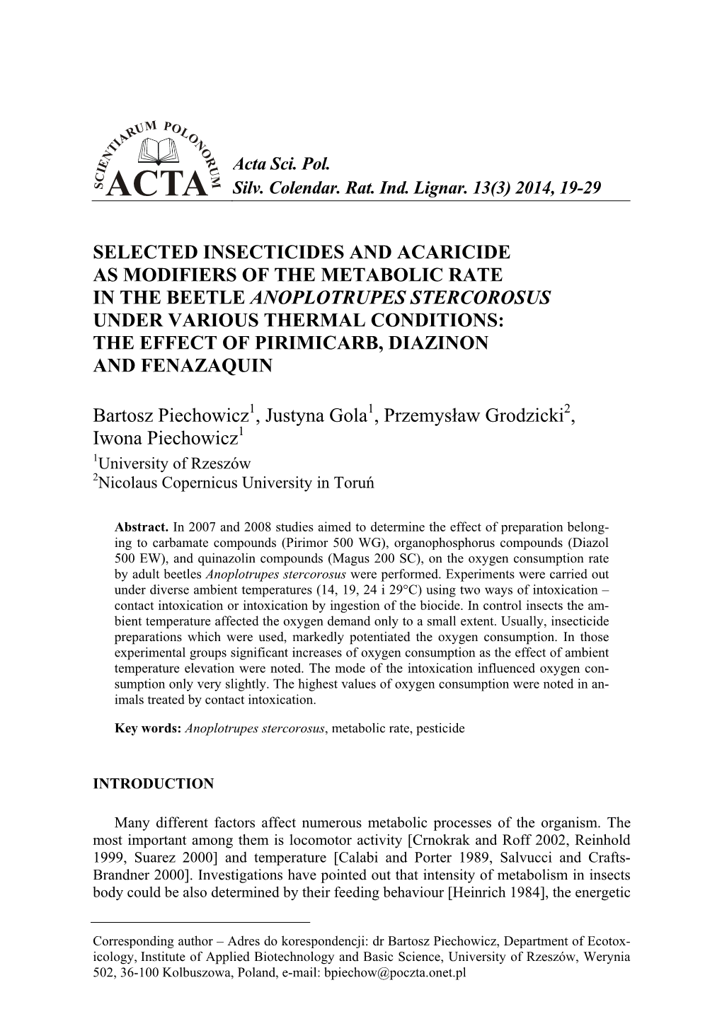 Selected Insecticides and Acaricide As Modifiers Of