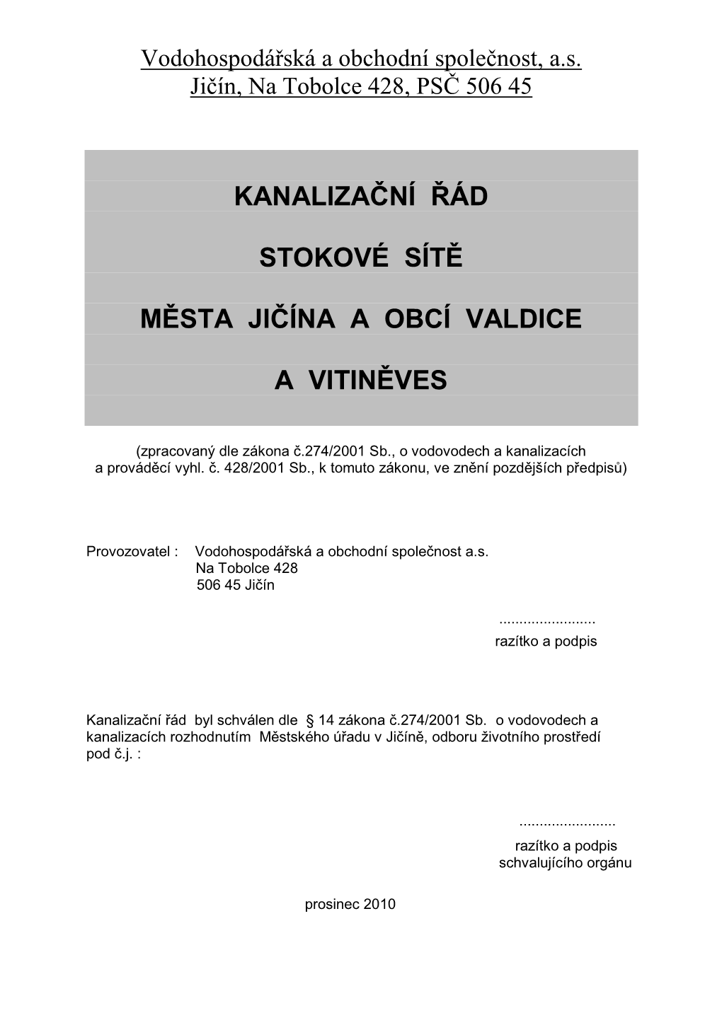 Kanalizační Řád Stokové Sítě Města Jičína a Obcí Valdice A