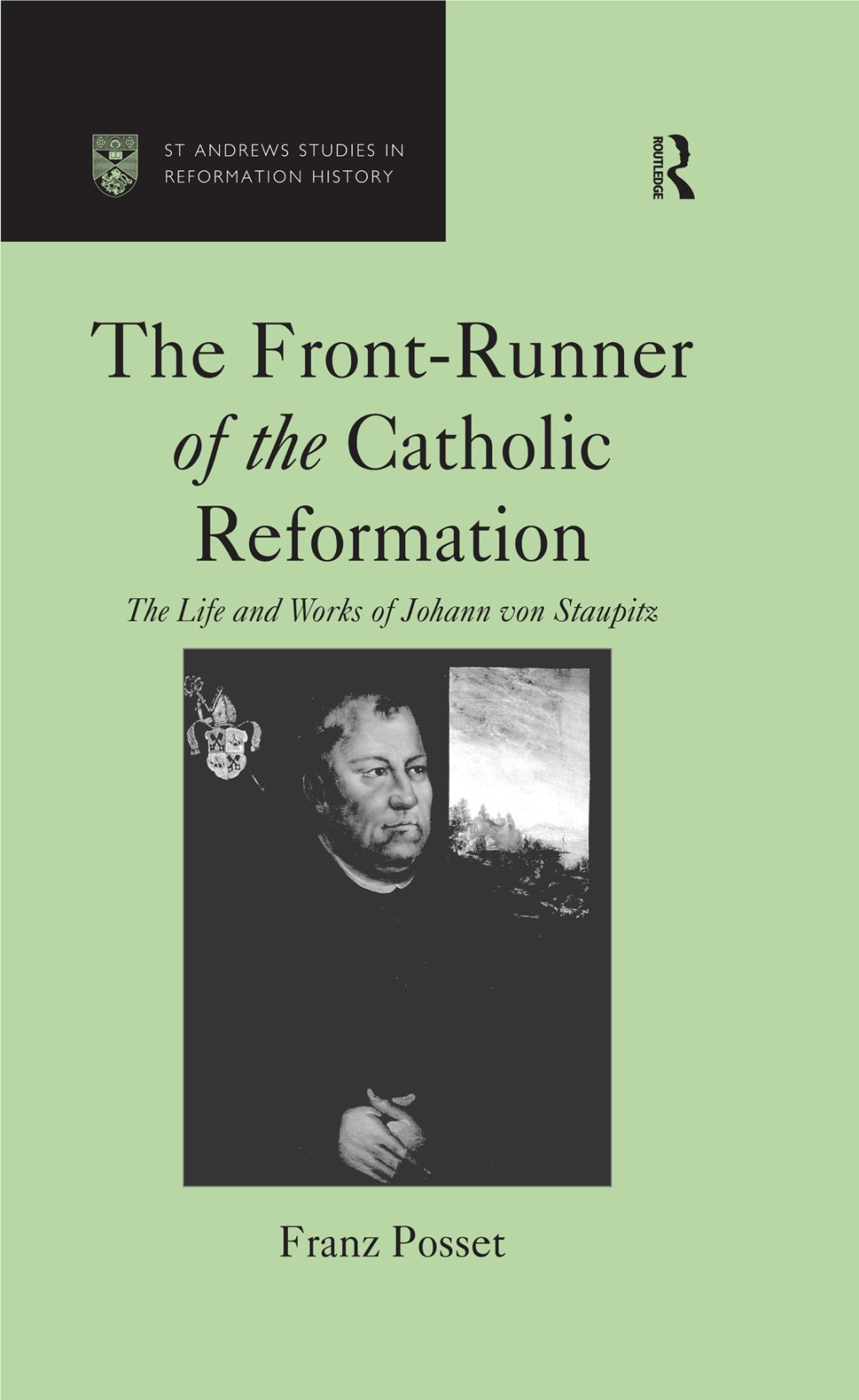 The Front-Runner of the Catholic Reformation Dedicated to Rudolf K