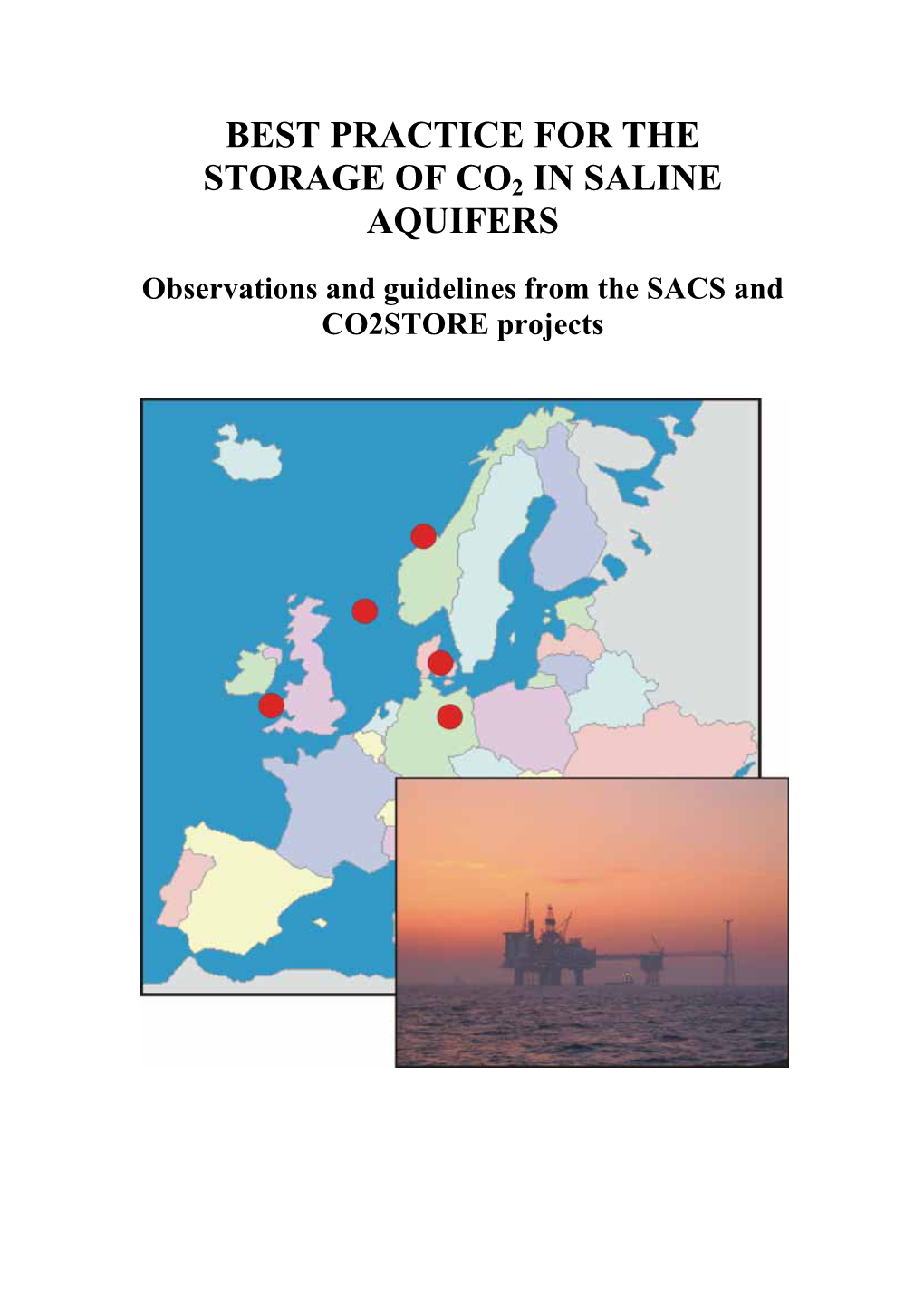 Best Practice for the Storage of Co2 in Saline Aquifers