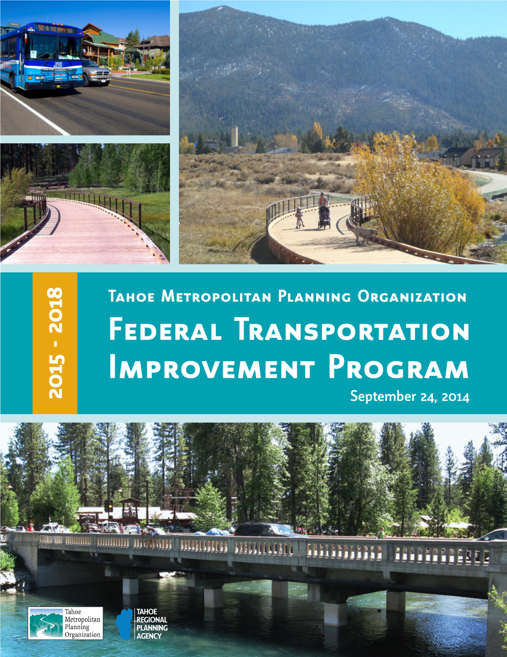 2015 FTIP Meets All Applicable Transportation Planning Requirements Per Title 23 CFR Part 450; And