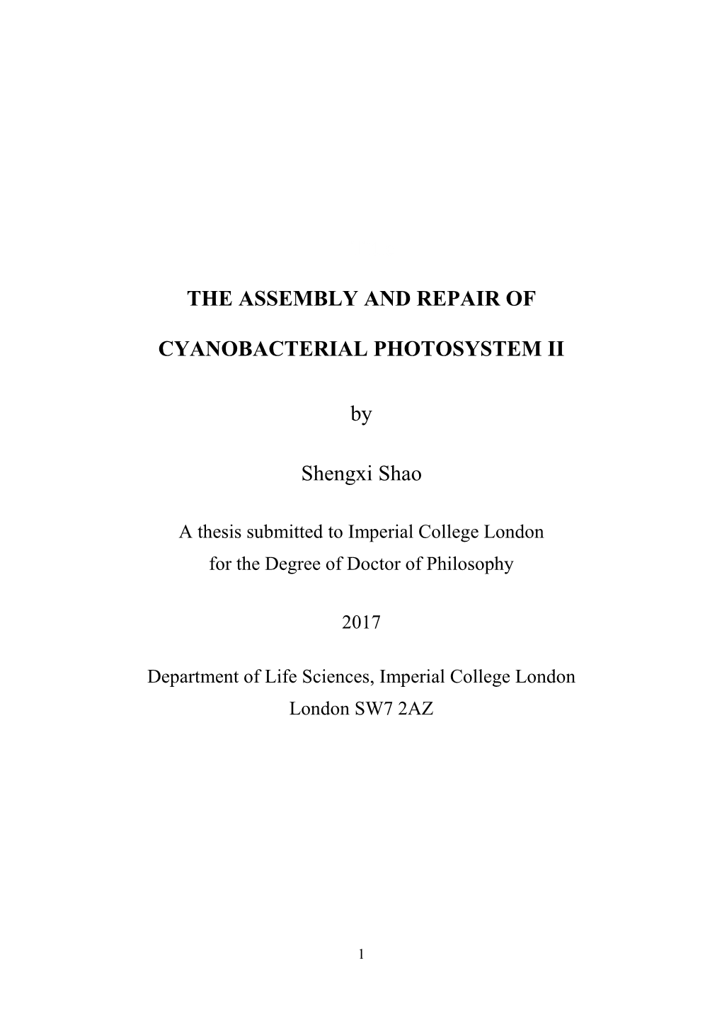 Title the ASSEMBLY and REPAIR of CYANOBACTERIAL