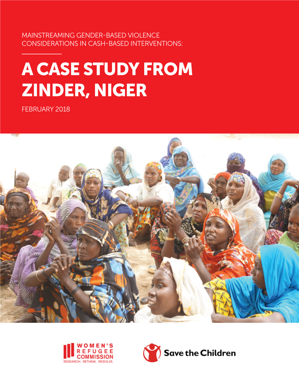 A Case Study from Zinder, Niger February 2018 Mainstreaming Gender-Based Violence Considerations in Cash-Based Interventions: a Case Study from Zinder, Niger