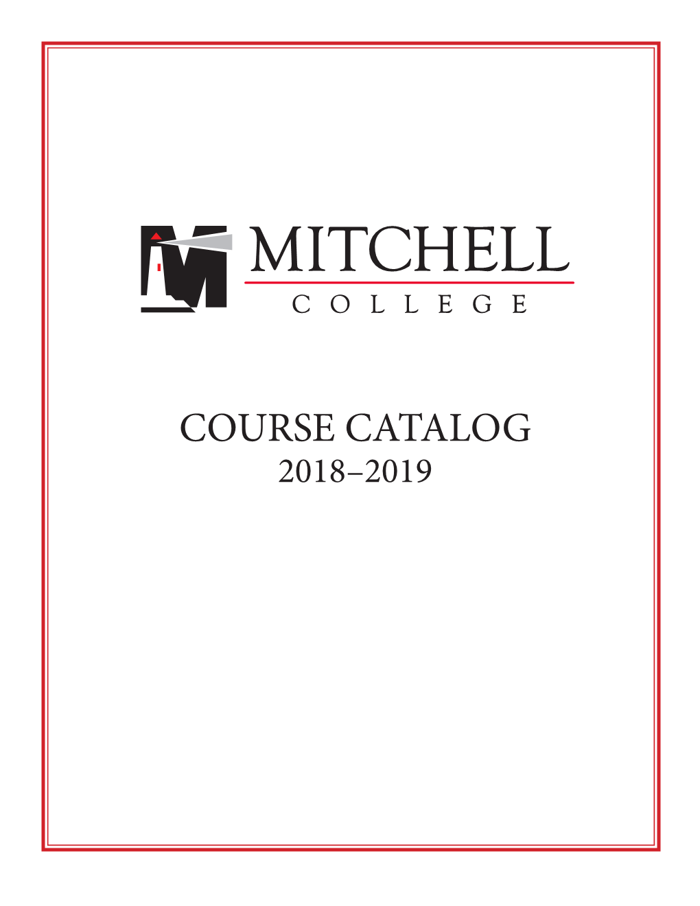 COURSE CATALOG 2018–2019 Table of Contents