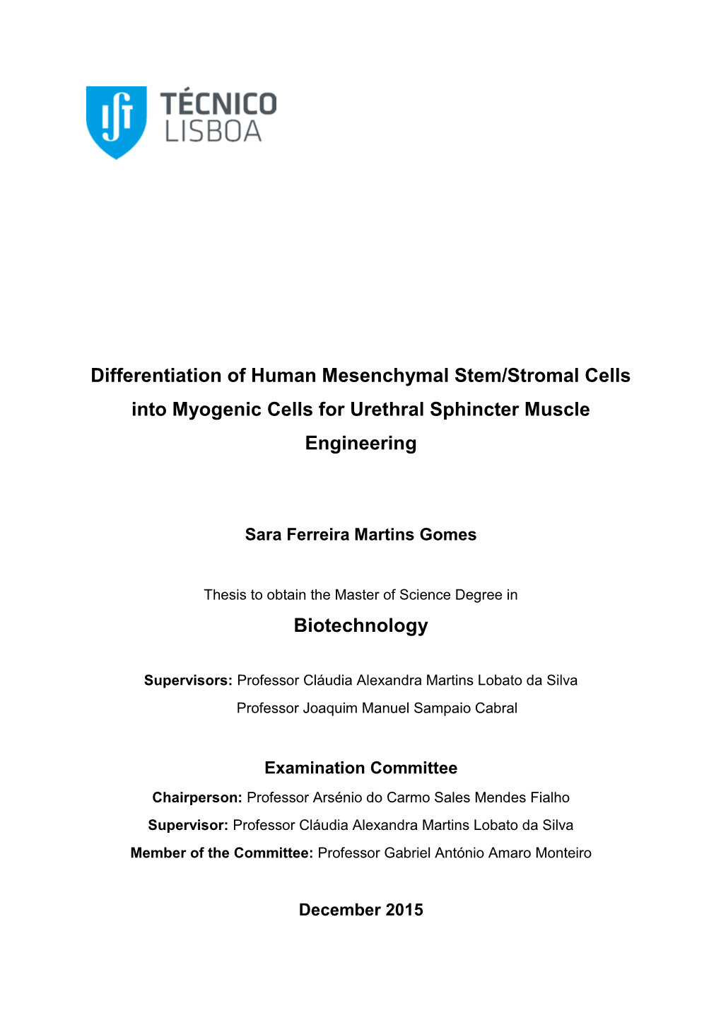 Differentiation of Human Mesenchymal Stem/Stromal Cells Into Myogenic Cells for Urethral Sphincter Muscle Engineering Biotechnol