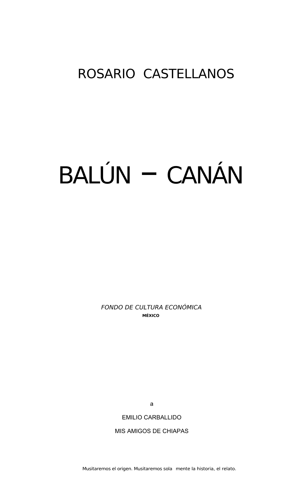 Balún Canán, De Rosario Castellanos