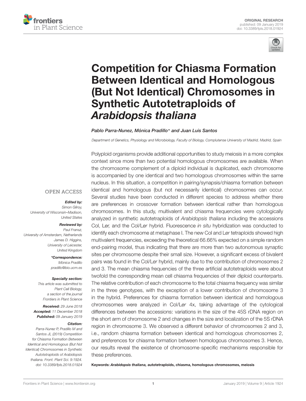 Competition for Chiasma Formation Between Identical and Homologous (But Not Identical) Chromosomes in Synthetic Autotetraploids of Arabidopsis Thaliana