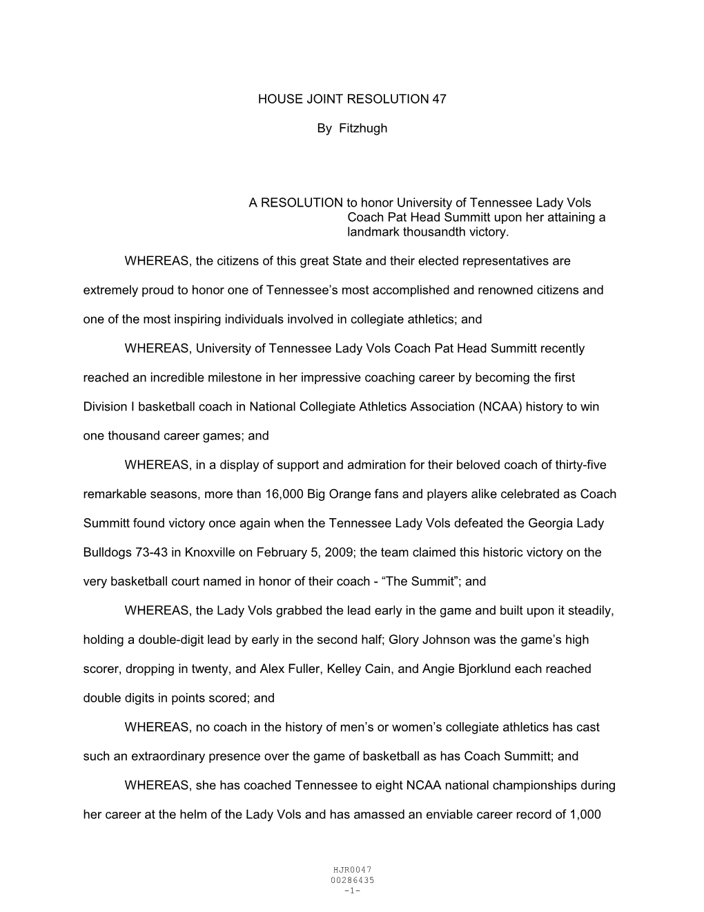 HOUSE JOINT RESOLUTION 47 by Fitzhugh a RESOLUTION to Honor University of Tennessee Lady Vols Coach Pat Head Summitt Upon