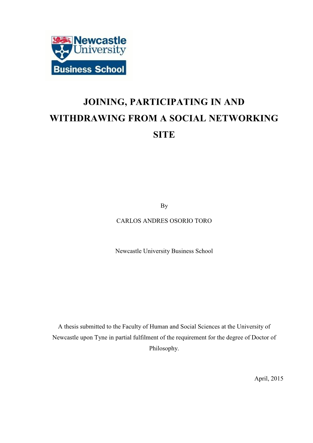 Joining, Participating in and Withdrawing from a Social Networking Site
