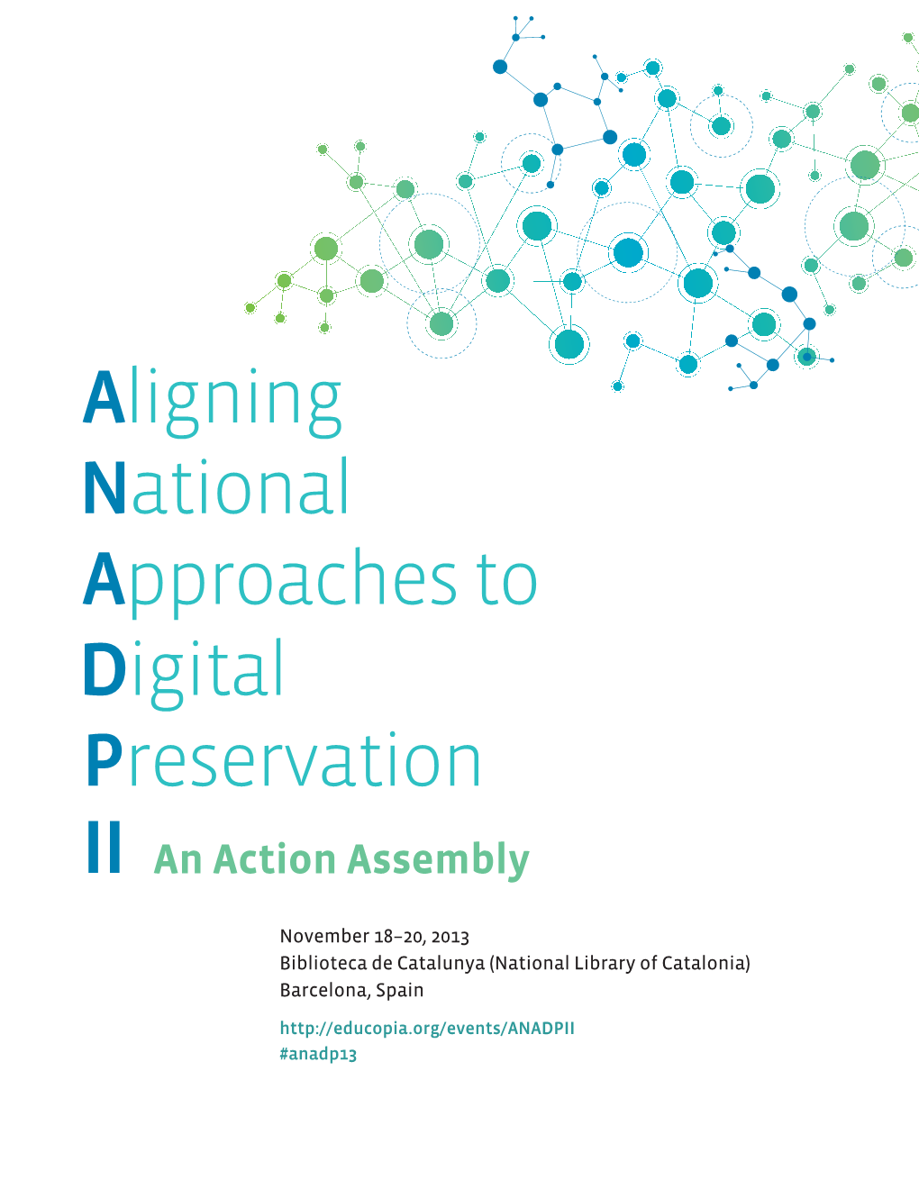 Aligning National Approaches to Digital Preservation II an Action Assembly