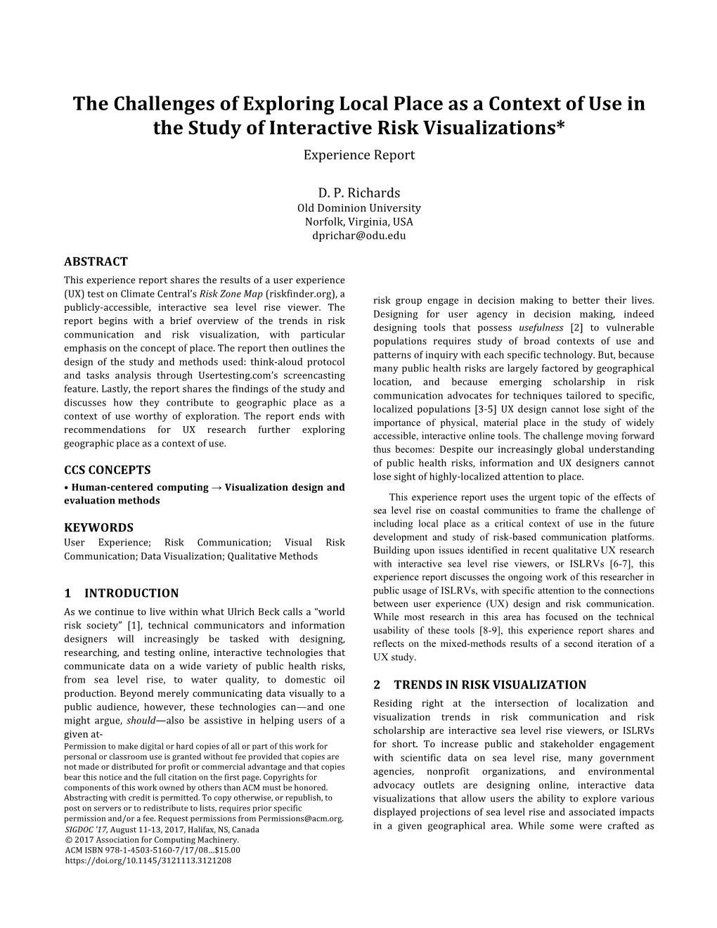 The Challenges of Exploring Local Place As a Context of Use in the Study of Interactive Risk Visualizations* Experience Report