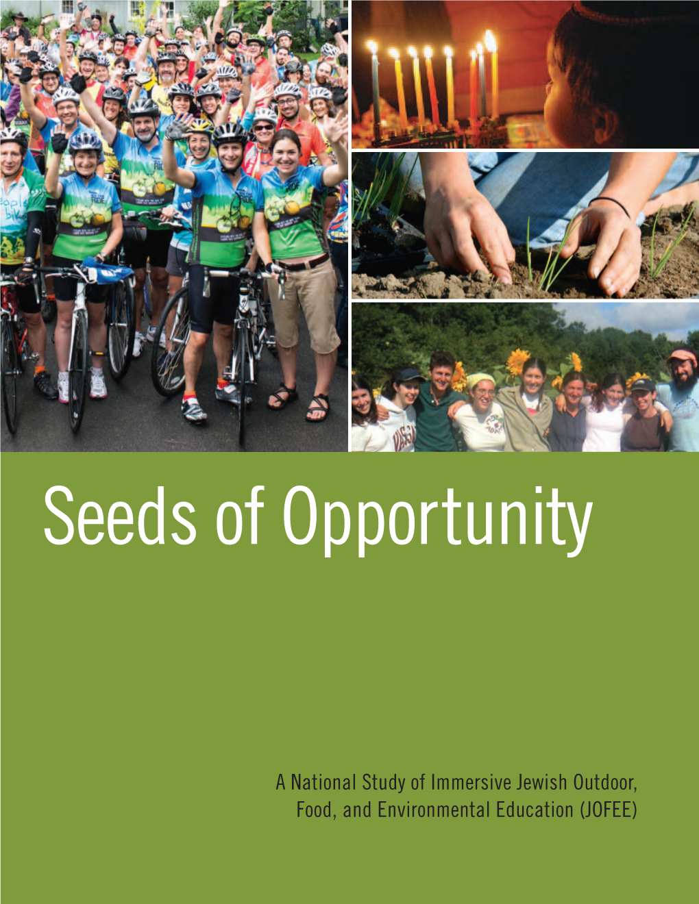 A National Study of Immersive Jewish Outdoor, Food, and Environmental Education (JOFEE) This Research Report Was Sponsored By
