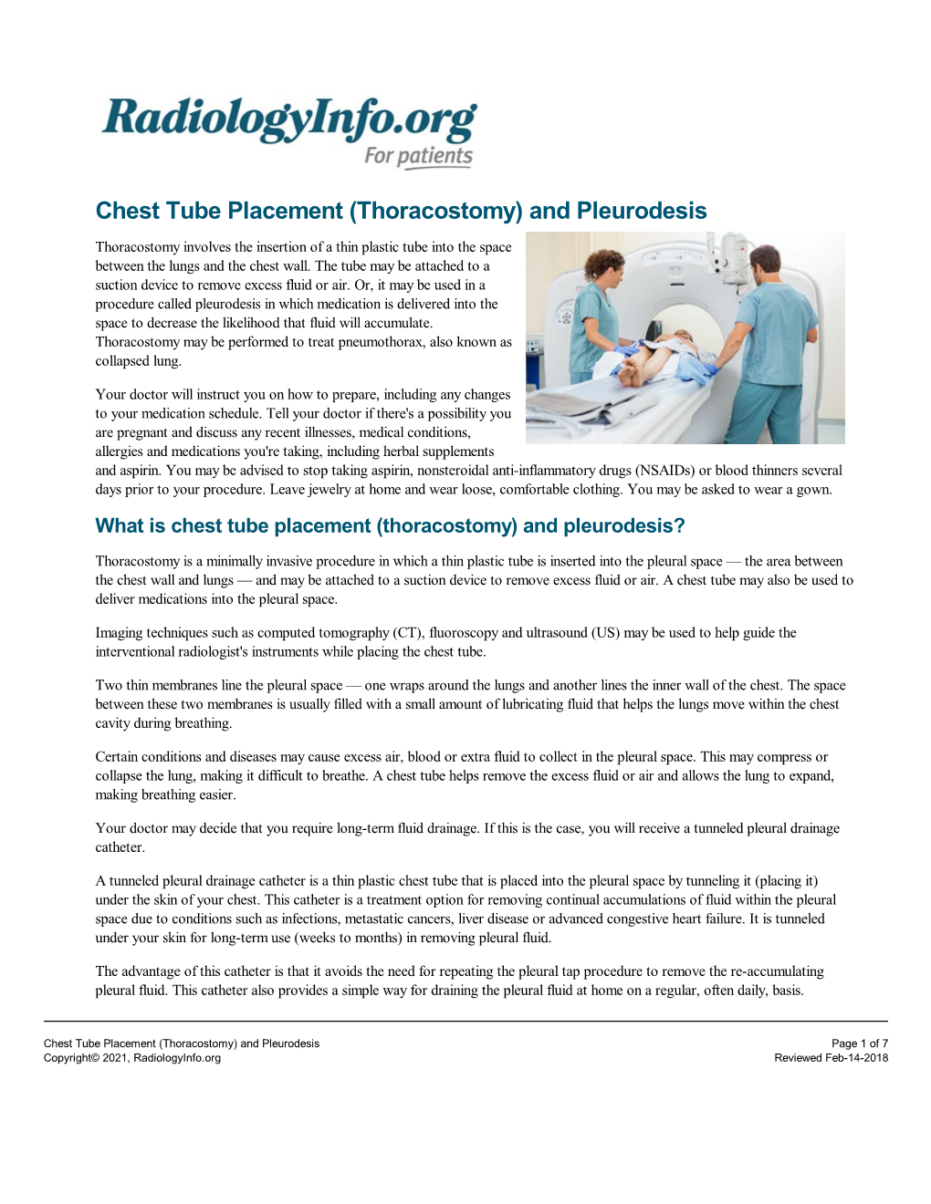 Chest Tube Placement (Thoracostomy) and Pleurodesis Thoracostomy Involves the Insertion of a Thin Plastic Tube Into the Space Between the Lungs and the Chest Wall