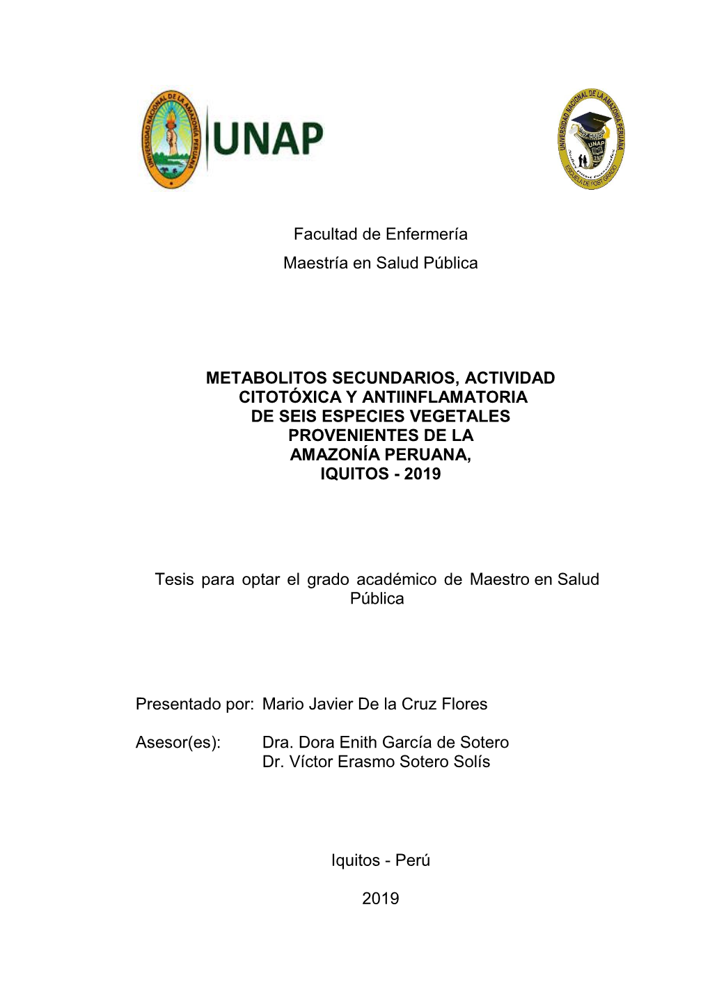 Facultad De Enfermería Maestría En Salud Pública METABOLITOS SECUNDARIOS, ACTIVIDAD CITOTÓXICA Y ANTIINFLAMATORIA DE SEIS E