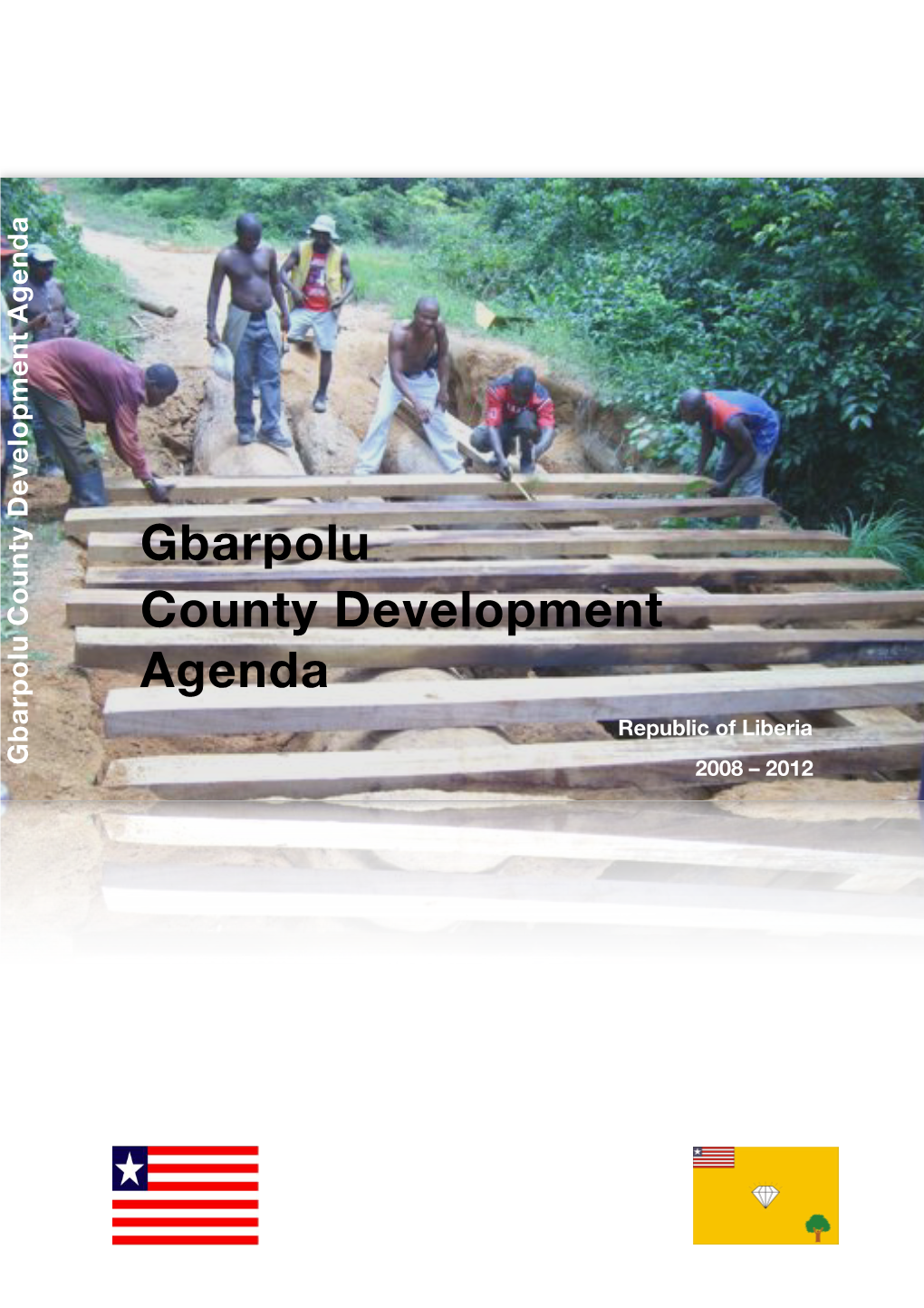 Gbarpolu County Development Agenda Republic of Liberia