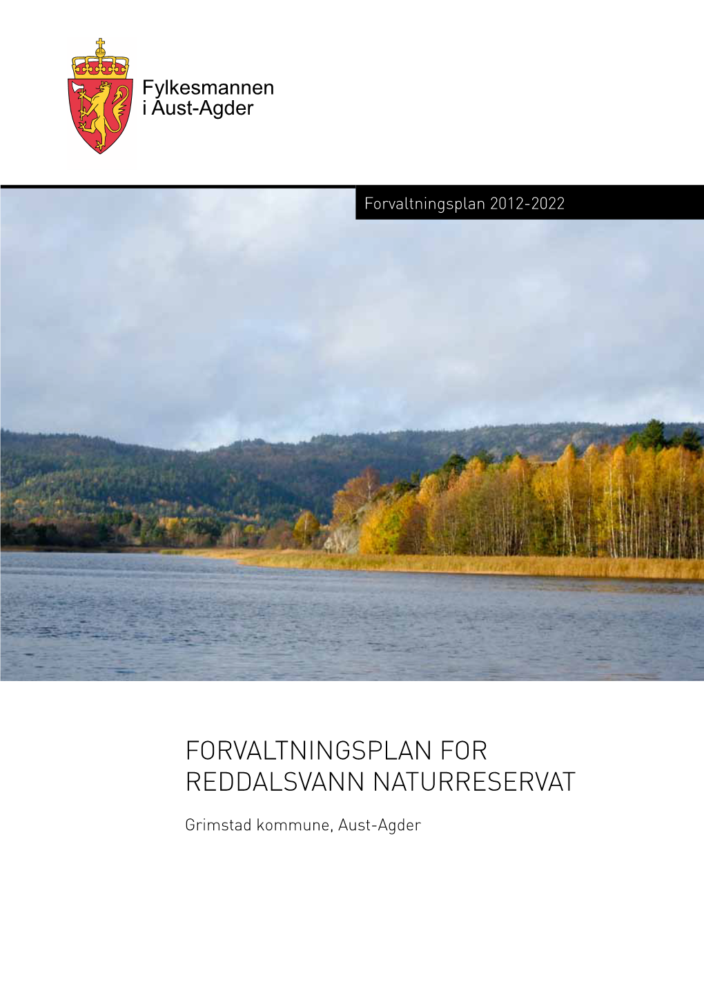 FORVALTNINGSPLAN for REDDALSVANN Natur RESERVAT