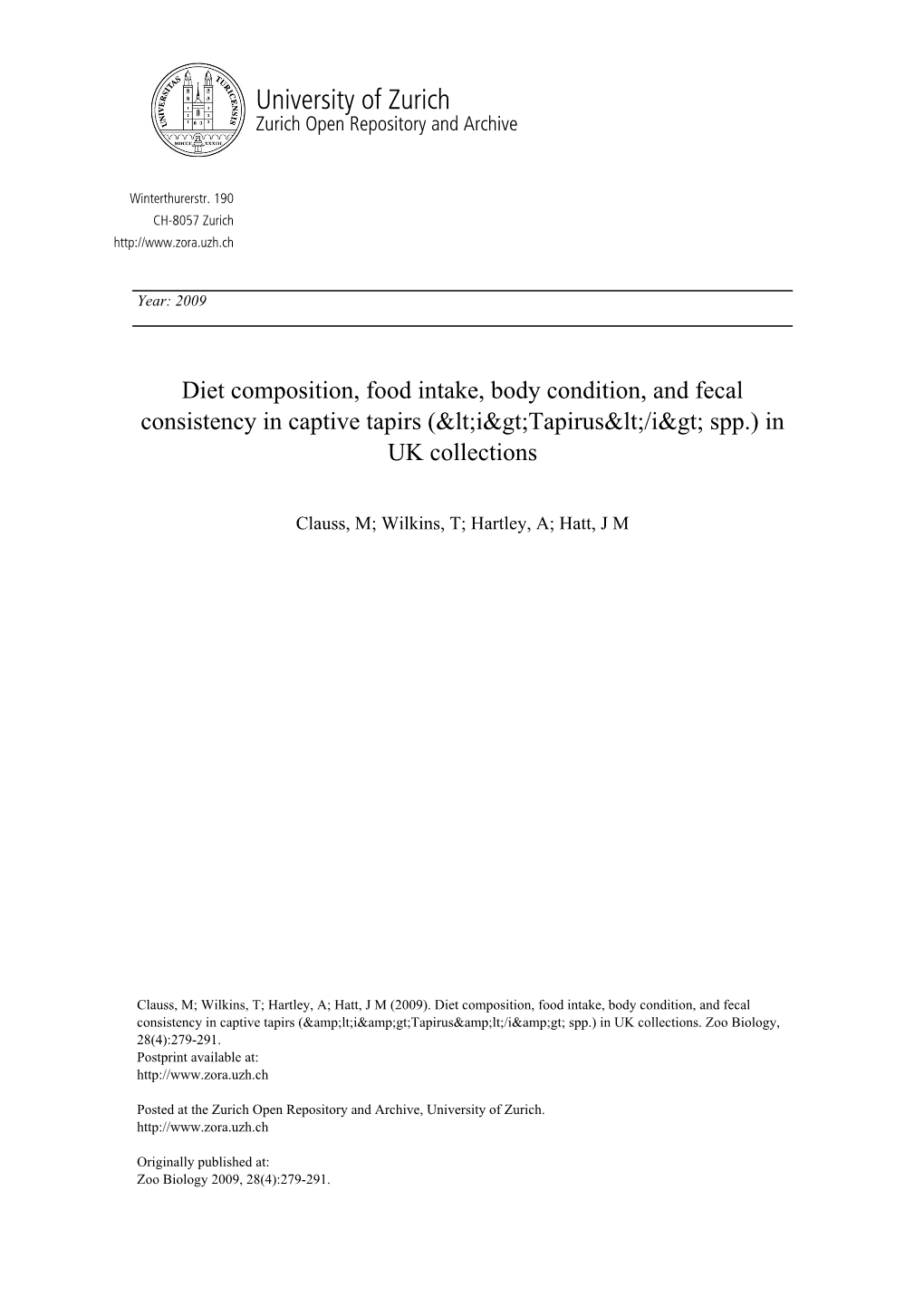 Diet Composition, Food Intake, Body Condition, and Fecal Consistency in Captive Tapirs (&lt;I&gt;Tapirus&lt;/I&gt; Spp.) in UK Collections