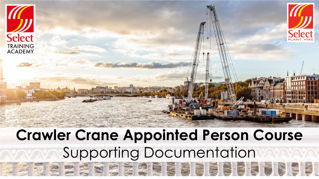 Crawler Crane Appointed Person Course Supporting Documentation About the Author About & Contact