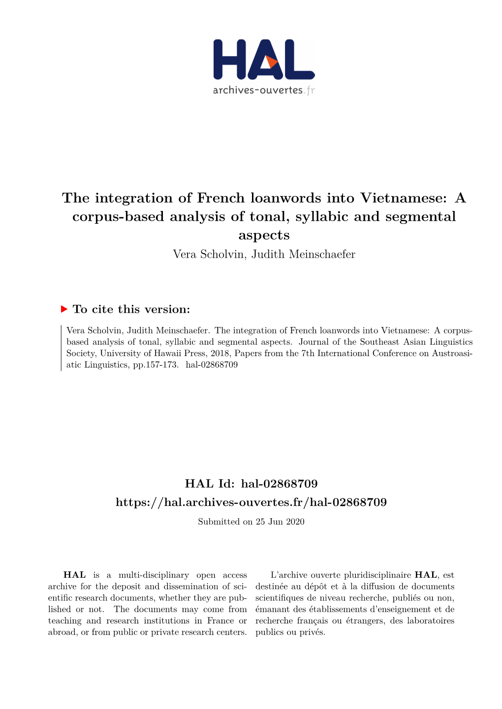 The Integration of French Loanwords Into Vietnamese: a Corpus-Based Analysis of Tonal, Syllabic and Segmental Aspects Vera Scholvin, Judith Meinschaefer