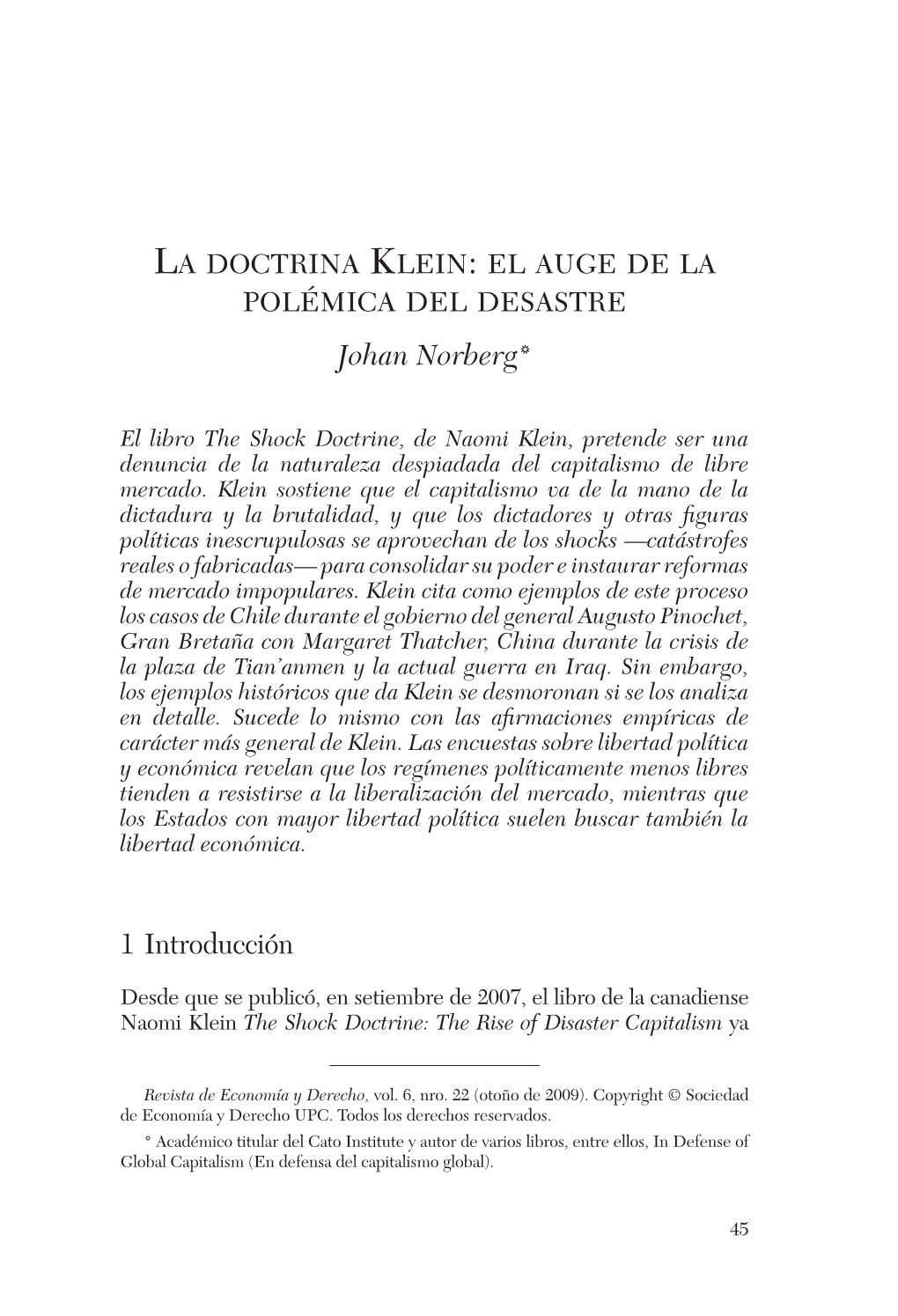 La Doctrina Klein: El Auge De La Polémica Del Desastre Johan Norberg*