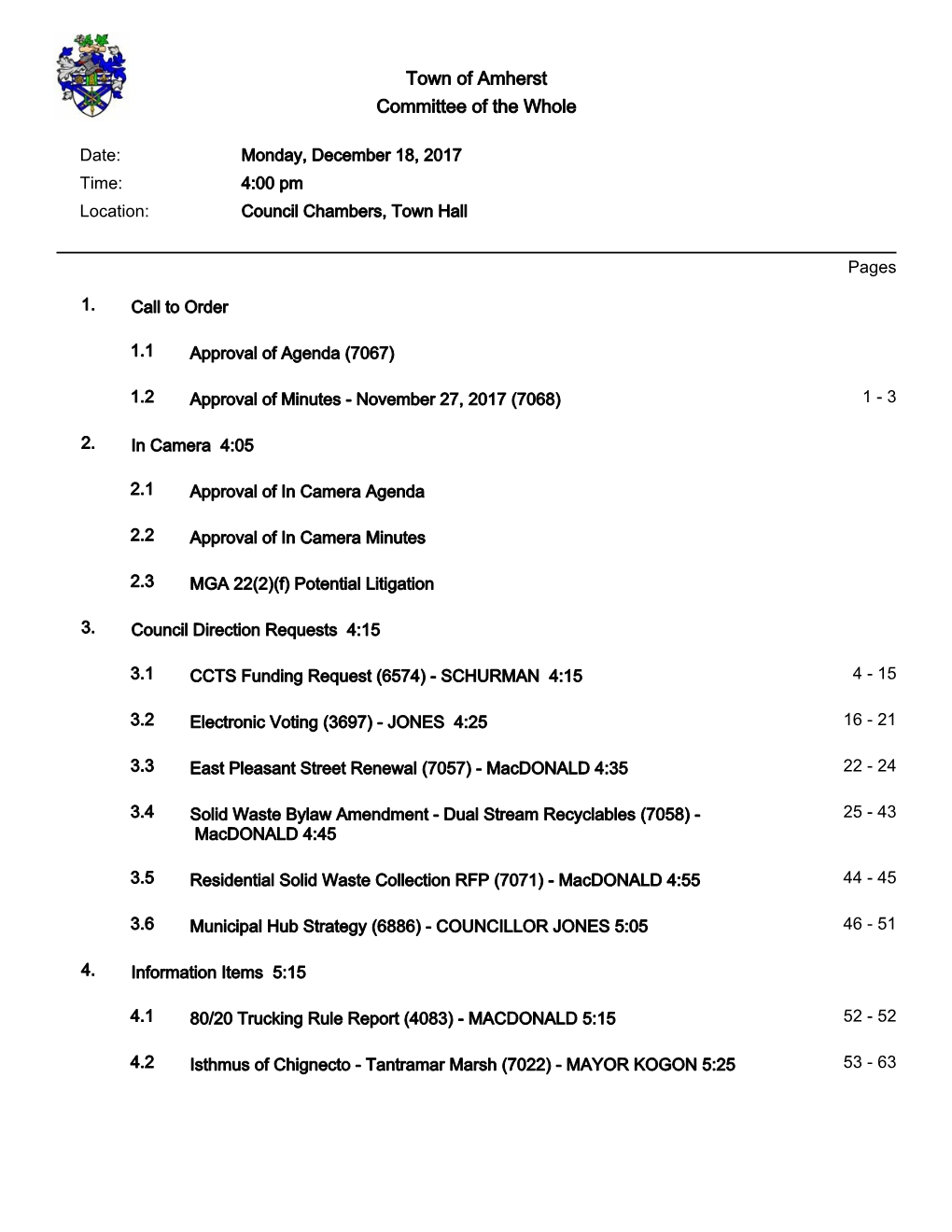 December 18, 2017 Time: 4:00 Pm Location: Council Chambers, Town Hall