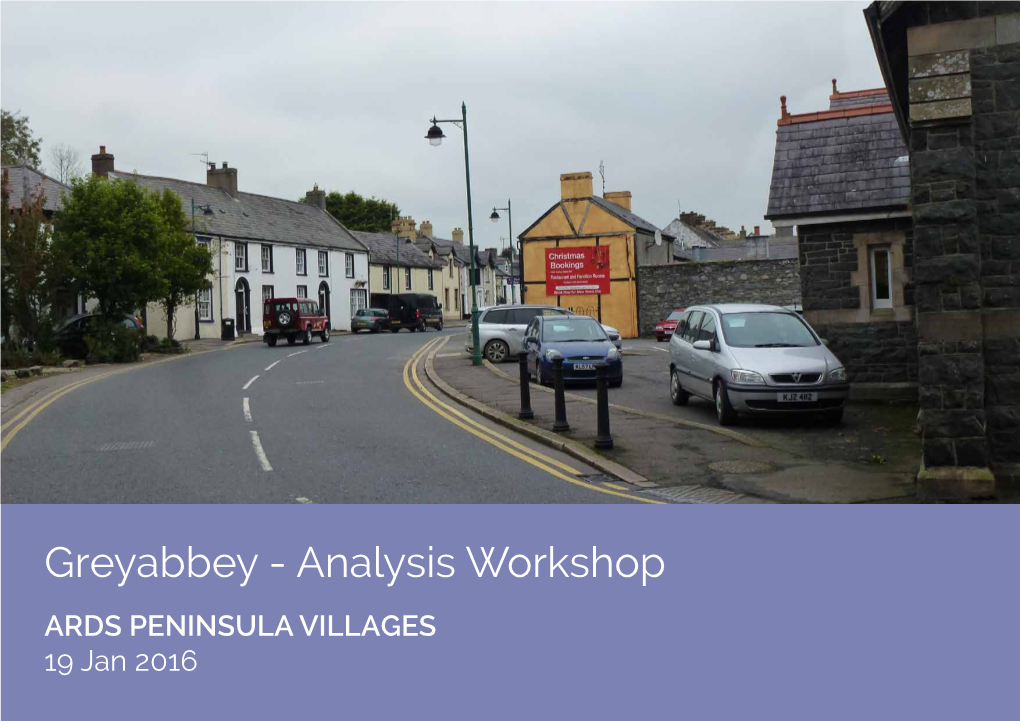Greyabbey - Analysis Workshop ARDS PENINSULA VILLAGES 19 Jan 2016 METHODOLOGY