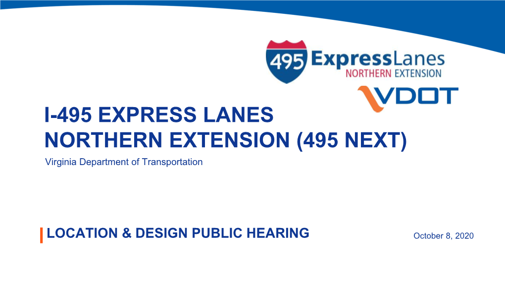 I-495 EXPRESS LANES NORTHERN EXTENSION (495 NEXT) Virginia Department of Transportation