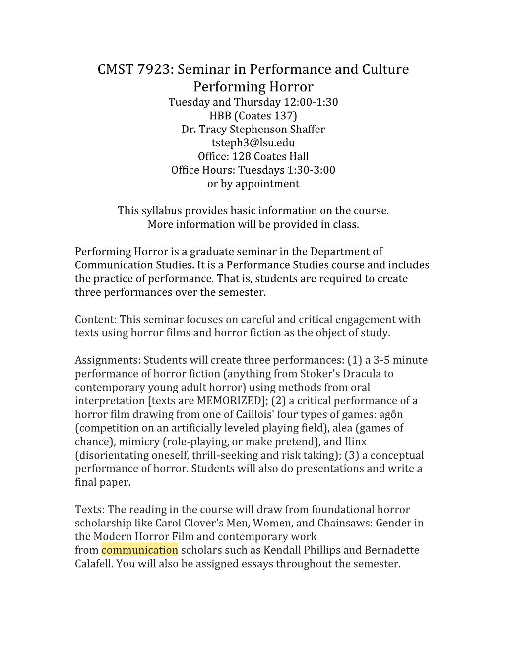 CMST 7923: Seminar in Performance and Culture Performing Horror Tuesday and Thursday 12:00-1:30 HBB (Coates 137) Dr