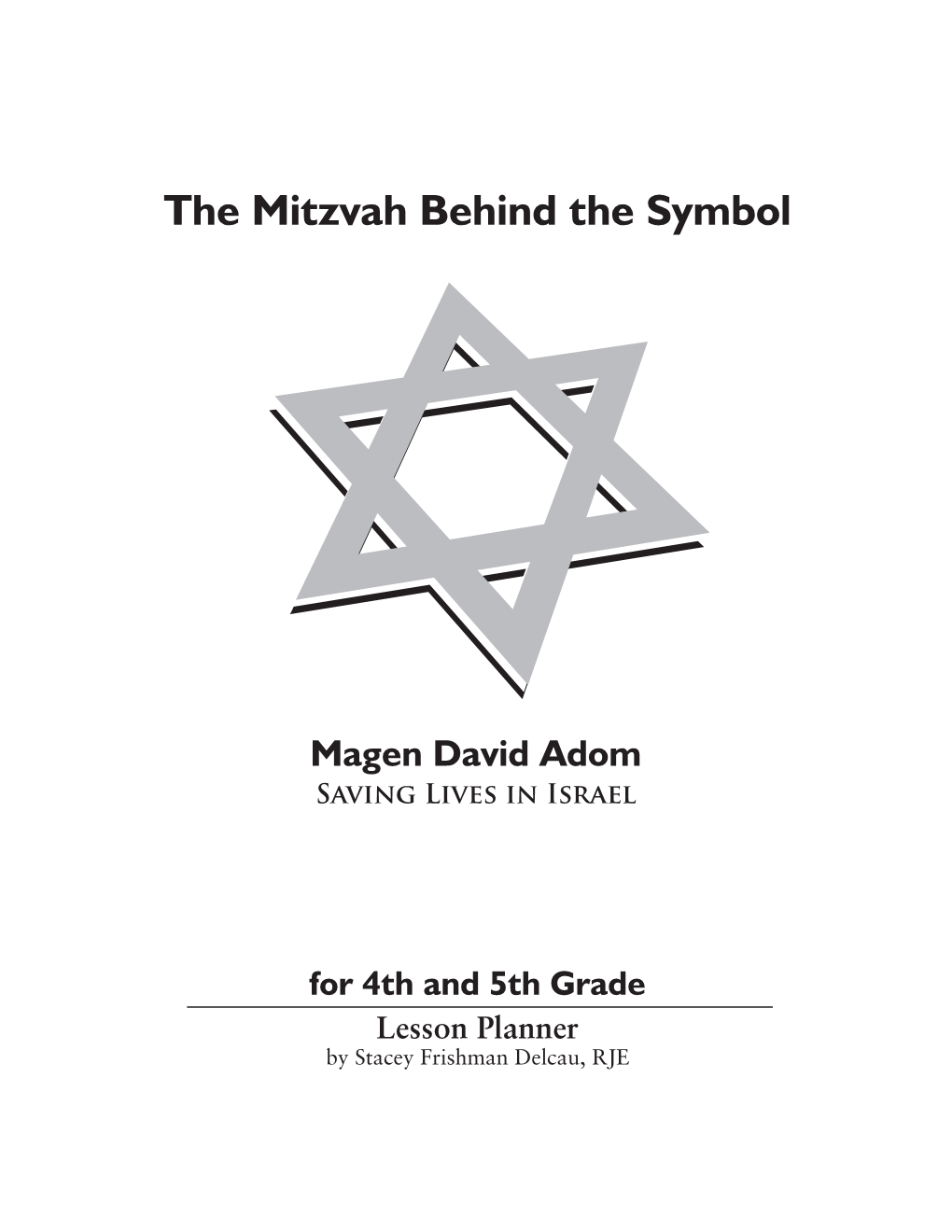 The Mitzvah Behind the Symbol